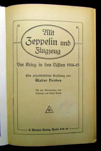 Heichen Mit Zeppelin und Flugzeug Der Krieg in den Lüften 1915 Archiv Bodo Jost