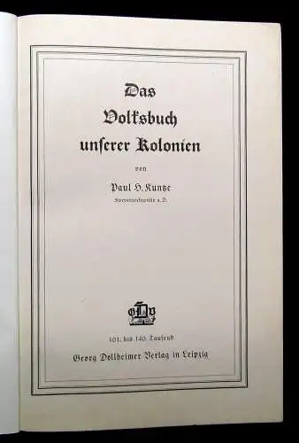 Kuntze Das Volksbuch unserer Kolonien 1938 Geschichte Entwicklung Schutzgebiete