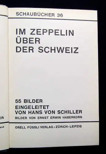 Hans von Schiller Schaubücher 36 Im Zeppelin über der Schweiz 55 Bilder  1930