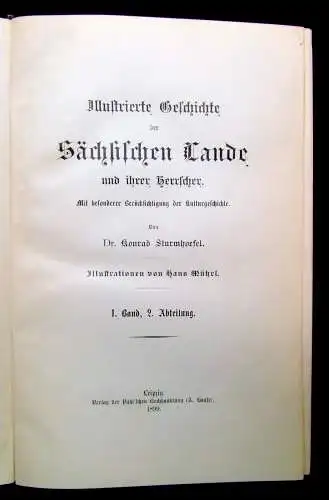 Sturmhoefel Illustrierte Geschichte der Sächsischen Lande 1.Bd 2.Abt. 1899