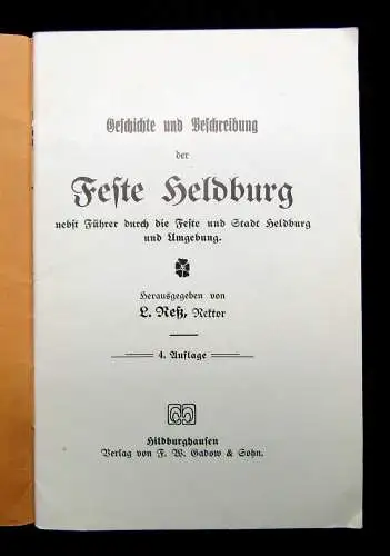 Reß Geschichte und Beschreibung der Veste Heldburg nebst Führer durch die Feste