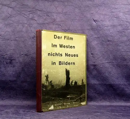 Der Film Im Westen nichts neues in Bildern 1931 Militaria Verfilmung Geschichte