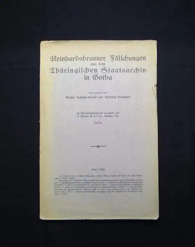 Schneider; Schmidt-Ewald Reinhardsbrunner Fälschungen Staatsarchiv Gotha 1926