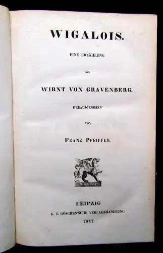 Dichtungen des Deutschen Mittelalters 6.Bd.Wigalois (in sich abgeschlossen) 1847