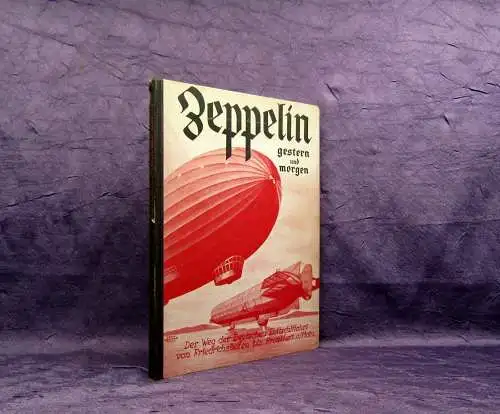 Zeppelin Gestern und Morgen 1936 Geschichte der deutschen Luftschifffahrt