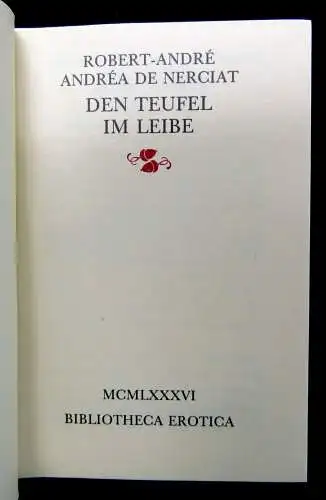 Nerciat  Den Teufel im Leibe Exemplar 133 v.500 der GA 3 Bde. 1986 Erotica