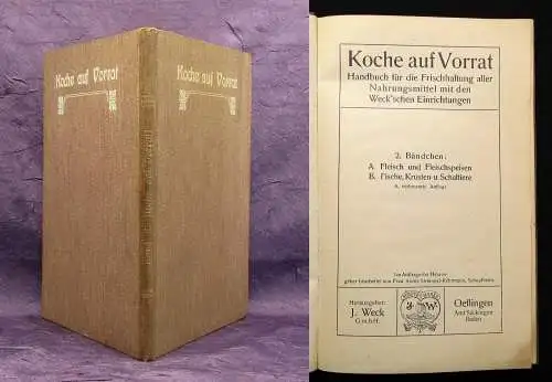 Kehrmann Koche auf Vorrat Frischhaltung mit den Weck´schen Einrichtungen 1907 js