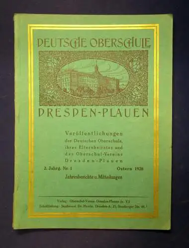 Haufe Deutsche Oberschule Dresden-Plauen Ostern 1928 2. Jg. Nr. 1 Berichte  js