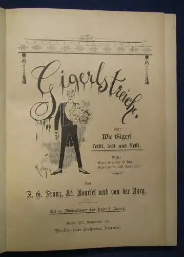 Franz/ Bourlet Gigerlstreiche oder wie Gigerl leibt, lebt und liebt um 1900 sf