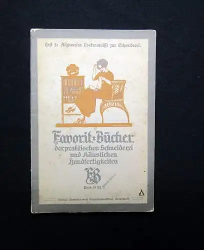 Favorit-Bücher der praktischen Schneiderei häuslichen Handfertigkeiten Heft 5