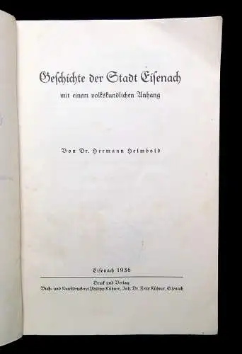 Helmhold Geschichte der Stadt Eisenach mit einem volkskundlichen Anhang 1936