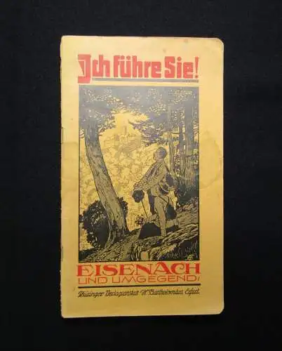 Ich führe Sie! Eisenach und Umgegend um 1920 Ortskunde Thüringen Guide