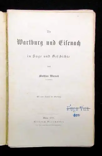 Warnatz Die Wartburg und Eisenach in Sage und Geschichte 1881 Ansicht Wartburg