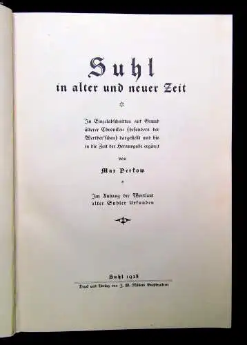 Suhl in alter u. neuer Zeit In Einzelabschnitten aufgrund älterer Chroniken 1928