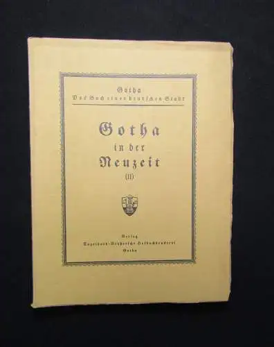 Schmidt Gotha Das Buch einer deutschen Stadt Heft 4 Gotha in der Neuzeit II 1930