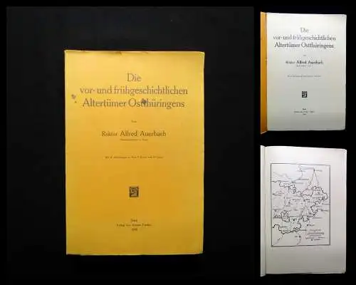 Auerbach, Alfred Die vor-und frühgeschichtlichen Alterthümer Ostthüringens 1930