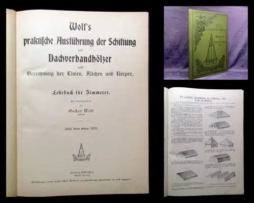 Wolf, Wolf`s praktische Ausführung der Schiftung und Dachverbandhölzer 1903