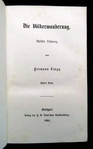 Lingg, Hermann Die Völkerwanderung 3 Teile in 1 Buch  1866, 1867, 1868 Epik