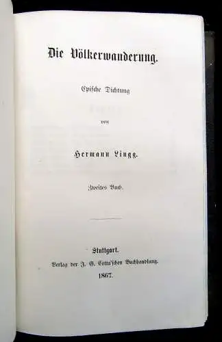 Lingg, Hermann Die Völkerwanderung 3 Teile in 1 Buch  1866, 1867, 1868 Epik