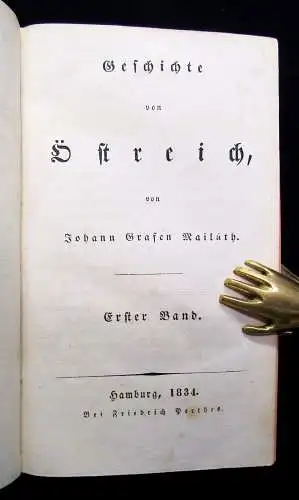 Mailath Geschichte der europäischen Staaten Geschichte von Östreich 1. Bd 1834