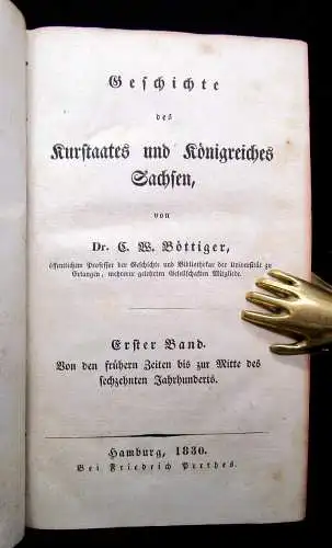 Böttinger Geschichte der europ. Staaten Kurstaat und Königreich Sachsen 1830