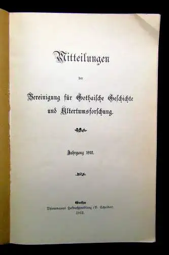 Mitteilungen der Vereinigung für Gothaische Geschichte  Jahrgang  1912/1913/1914