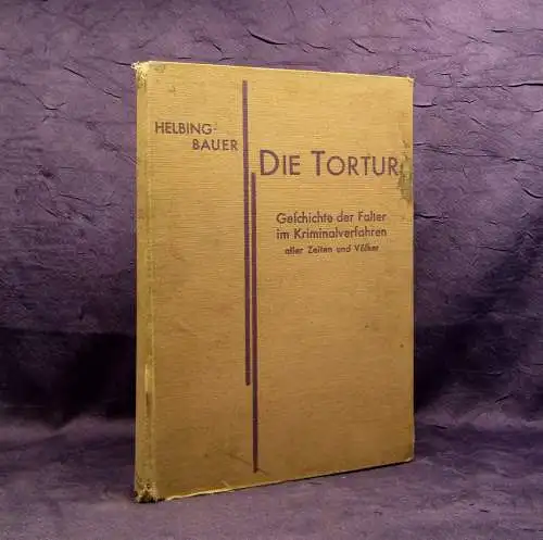 Langenscheidt Sammlung kulturgesch. Werke Helbing-Bauer Die Tortur 1925 OA mb