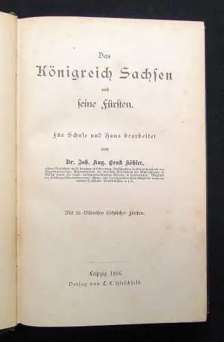 Köhler Das Königriech Sachsen und seine Fürsten 26 Portraits im Text 1886