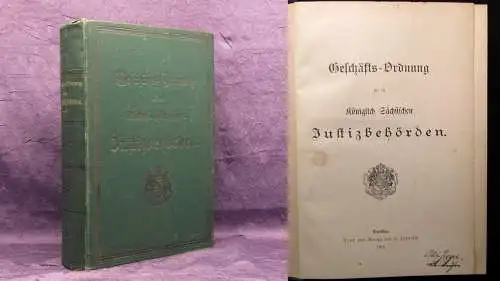 Geschäfts- Ordnung der königlich- Sächsischen Justizbehörden 1896 Recht Wissen