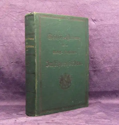 Geschäfts- Ordnung der königlich- Sächsischen Justizbehörden 1896 Recht Wissen