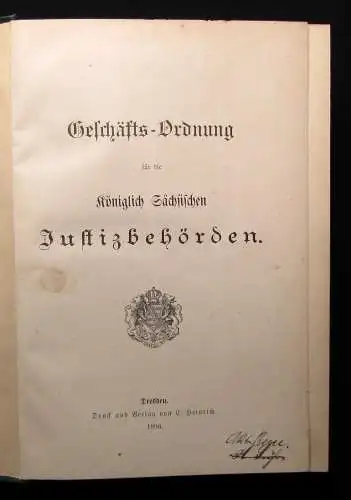 Geschäfts- Ordnung der königlich- Sächsischen Justizbehörden 1896 Recht Wissen