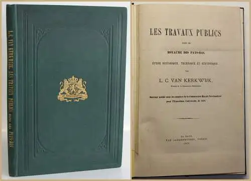 Kerkwijk Les travaux publics dans le royaume des pays-bas 1878 Niederlande sf