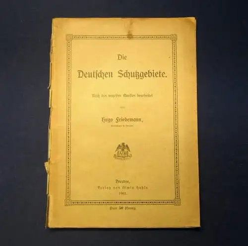 Friedemann Die deutschen Schutzgebiete1905 Ortkunde Landeskunde Schutzgebiete mb