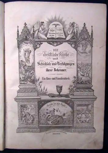 Die christliche Kirche und Schicksale u. Verfolgungen ihrer Bekenner 1850  js