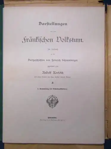 Fränkisches Volkstum Darstellungen v. Rudolf Koeselitz 1. u. 2. Sammlung 1901 js