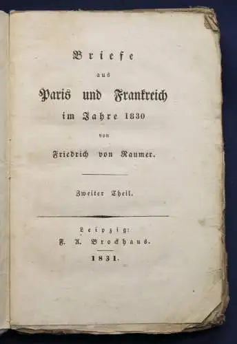 Raumer Briefe aus Paris und Frankreich im Jahre 1830 2. Teil 1831 Geschichte sf