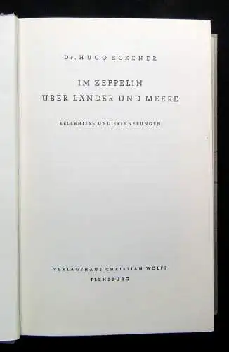 Eckener Im Zeppelin über Lände rund Meere Erlebnisse und Erinnerungen 1949