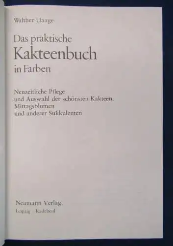 Haage Das praktische Kakteenbuch/ Freude mit Kakteen 1963, 1980 Botanik  js