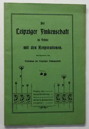 Die Leipziger Finkenschaft in fehde mit den Korporationen 1899 Geschichte sf