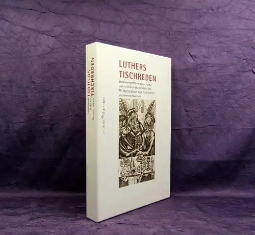 Henkys Jürgen Luthers Tischreden Reprint 2003 Essay von Walter Jens Christentum