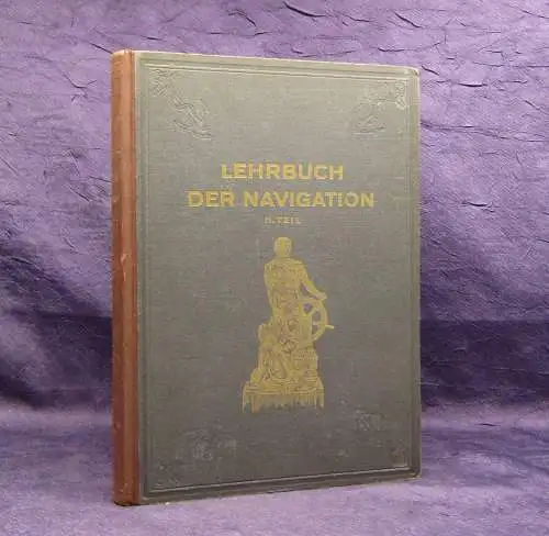 Lehrbuch der Navigation um 1900 Technik altes Handwerk Marine Krieg Handel mb