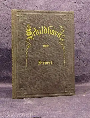 Sievert Schildhorn Romanze 1855 sehr selten Klassiker Belletristik Lyrik js