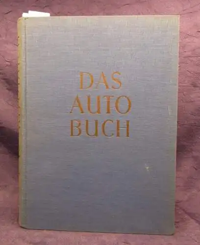 Burda Das Autobuch 1956 Straßenverhältnisse, Preise, Carl Benz, Geschichte js