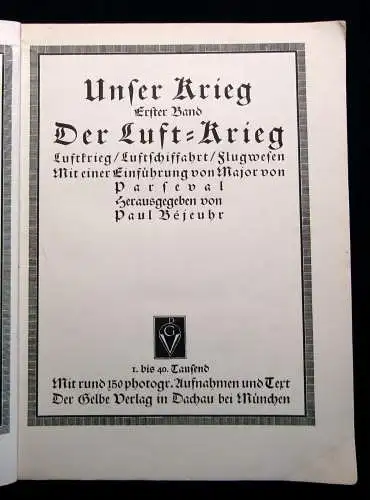 Béjeuhr Der Luft-Krieg um 1915 Luftschiffahrt Flugwesen Zeppelin-Archiv Jost