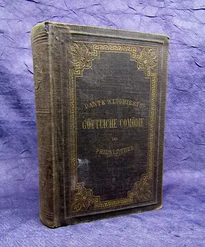 Philalethes Dante Alighieri´s Göttliche Comödie 1. u. 2. Teil 1871  Lyrik mb