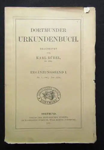 Rübel Dortmunder Urkundenbuch Ergänzungsband I.(No.1-906) 789-1350; 1910