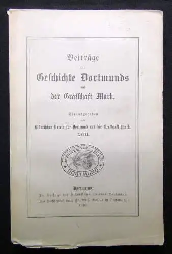 Beiträge zur Geschichte Dortmunds und der Graffschaft Mark XVIII. 1910