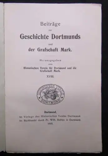 Beiträge zur Geschichte Dortmunds und der Graffschaft Mark XVIII. 1910