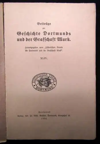 Beiträge zur Geschichte Dortmunds und der Graffschaft Mark XLIV 1938 Geschichte