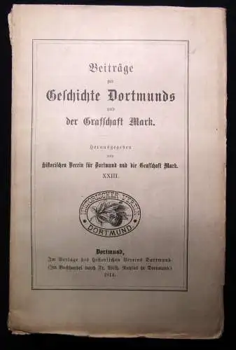 Beiträge zur Geschichte Dortmunds und der Graffschaft Mark XXIII 1914 Geschichte